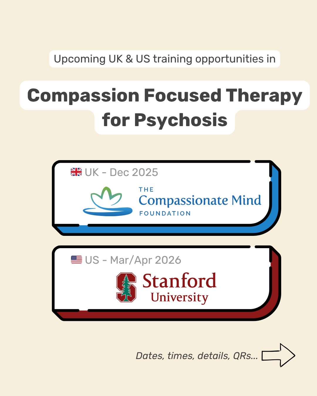 Upcoming CFT for Psychosis training dates:

🇬🇧 4-5th December 2025
- 09.30-16.30 (GMT)
- 2-day workshop (online) 
- Compassionate Mind Foundation

🇺🇸 25th March 2026
- 09.00-13.00 (PST)
- ½-day workshop (online) 
- Stanford INSPIRE Training

🇺🇸 29th April - 7th May 2026
- 09.00-13.00 (PST)
- 4 x ½-day workshops (online) 
- Stanford INSPIRE Training

@compassionatemind_foundation 
@stanford.inspire.training