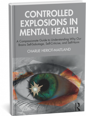 Controlled Explosions in Mental Health